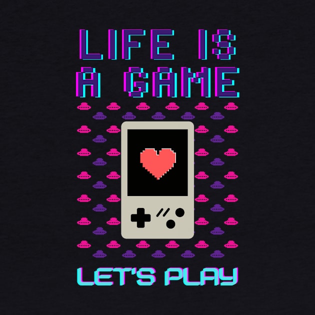 Life is a game - let's play - 80's - 90's  retrogaming by RWK-SHOP